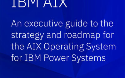 Is AIX Dead? IBM Publishes AIX Strategy and Roadmap Document