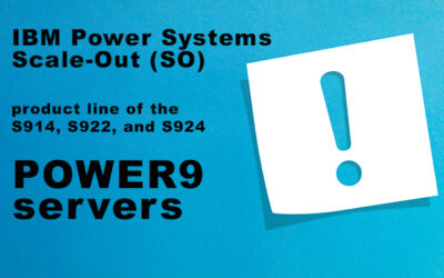 IBM Power Systems Enhances the POWER9 Scale-Out Servers