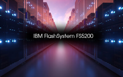 BLOG: IBM FlashSystem 5200 Entry-Level Storage Unveiling