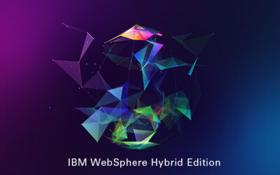 BLOG: IBM WebSphere Hybrid Edition – Overview and Benefits