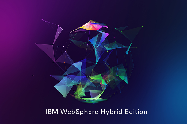 BLOG: IBM WebSphere Hybrid Edition – Overview and Benefits