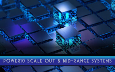 Blog:   Planning Considerations for IBM Power10 based Scale-Out and Midrange Systems